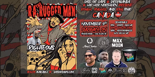 R.A. The Rugged Man - Sudbury - w\/ Diss-Or-Daps  Ep. 49