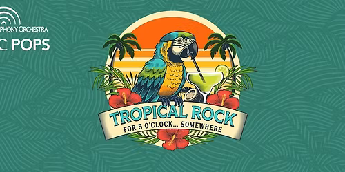 PNC Pops: Tropical Rock