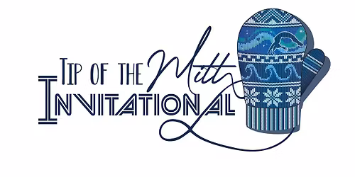 Tip of the Mitt Invitational 2025