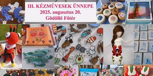 III. K\u00e9zm\u0171vesek \u00dcnnepe