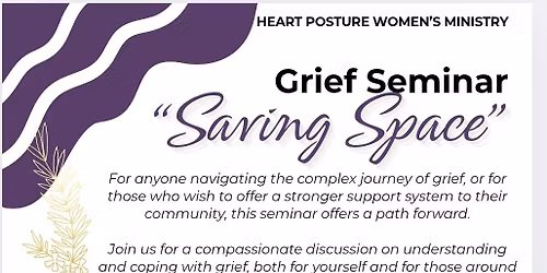 "Saving Space" : Grief Seminar