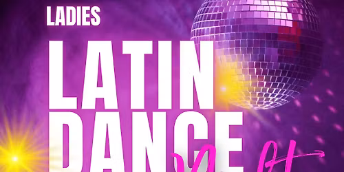Ladies Latin Dance Night