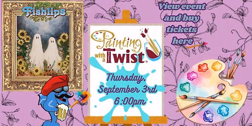 Painting With a Twist! 