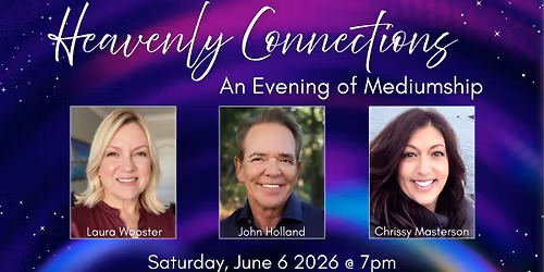 Heavenly Connections: An Evening of Mediumship