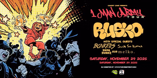 RUSKO "1 Man Army Tour"