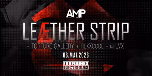 LE\u00c6THER STRIP + Torture Gallery + HexXcode + Dj LVX [Montreal | 06.05.26]