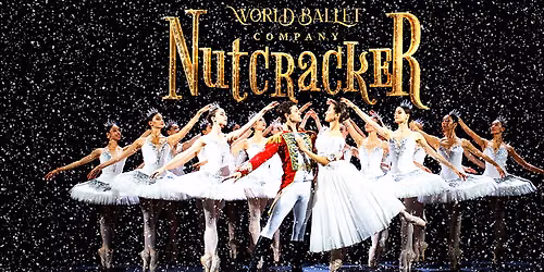 World Ballet Company - The Nutcracker with a Live Orchestra at Ford Wyoming Center