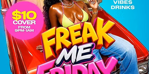 FREAK ME FRIDAY