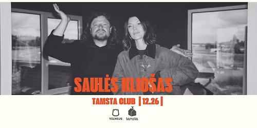Saul\u0117s Klio\u0161as | Tamsta klubas | 12 26