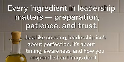 The Leadership Kitchen\u2122: Recipe for Leadership Experience in Spokane Valley