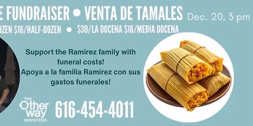 Tamale Fundraiser for the Ramirez Family \/ Venta de Tamales para Beneficiar a la Familia Ramirez