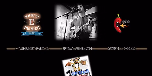 KOREY C PEPPER LIVE @ TOP DOG