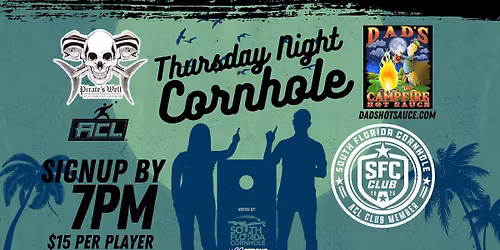 Thursday Night Cornhole at Pirates Well