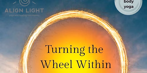 Turning the Wheel Within - Summer Solstice