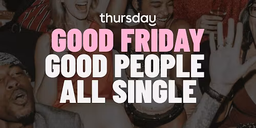 Friday | Good Friday Singles Party with Drink on Arrival @ The Stables |  Perth (All Ages)