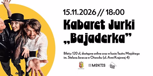 Kabaret Jurki: Bajaderka