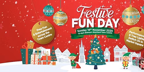 Festive Fun Day 2025 - launching Christmas in Bishop's Stortford Town Centre 