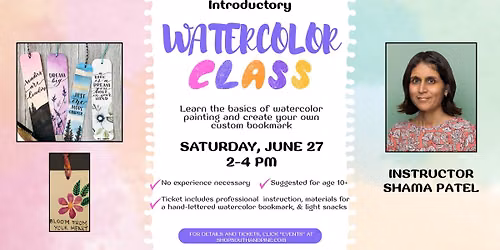 Watercolor Basics + Bookmark Class