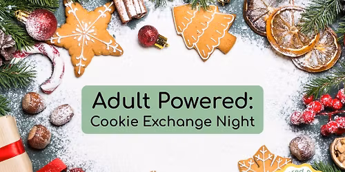 AdultPowered: Cookie Exchange Night
