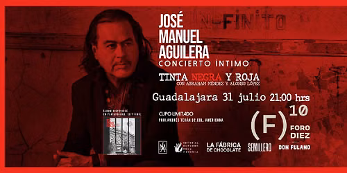 JOS\u00c9 MANUEL AGUILERA PRESENTA TINTA NEGRA Y ROJA 31 DE JULIO GUADALAJARA FORO 10