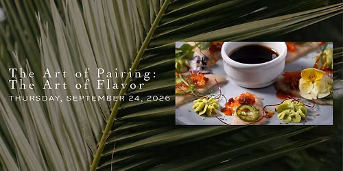 The Art of Pairing:  The Art of Flavor