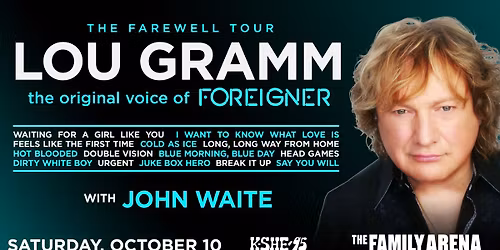 Lou Gramm "The Original Voice of Foreigner" Farewell Tour