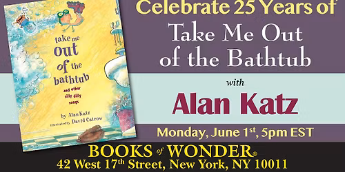 CELEBRATE 25 YEARS of Take Me Out of the Bathtub!