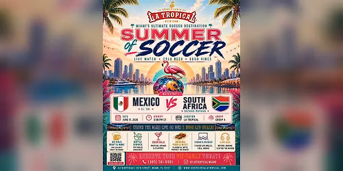 Mexico vs South Africa \u2022 Summer of Soccer Watch Party