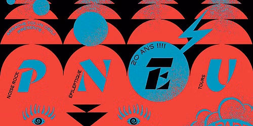 PNEU (20 ans!!!) + Arnaud Rivi\u00e8re + Elastic Systems + Spare Skin