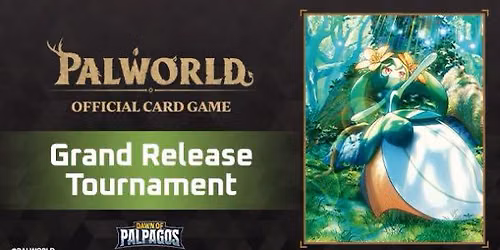 Palworld OFFICIAL CARD GAME - Grand Release Tournament