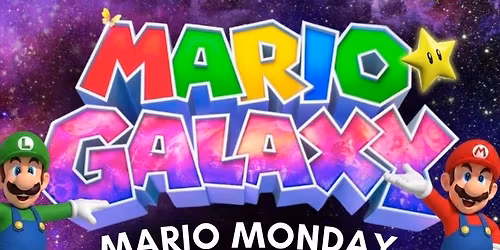 MARIO GALAXY MONDAY
