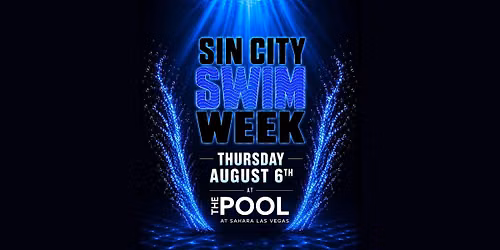 SIN CITY SWIM WEEK KICK OFF PARTY
