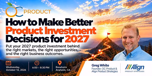 How to Make Better Product Investment Decisions for 2027