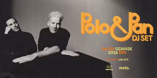 ARK: Polo & Pan DJ set \/ 06.02 \/ B90, Gda\u0144sk