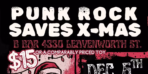 Punk Rock Saves Christmas Part 4: ALL AGES at The B. Bar