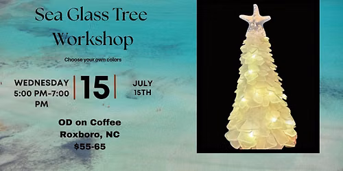 Sea Glass Tree Workshop!