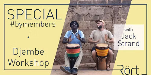 R\u00f6rt Special #byMembers: Djembe Workshop