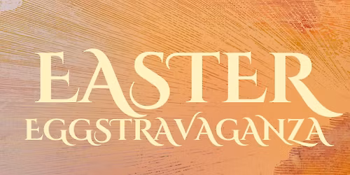 Easter Eggstravaganza