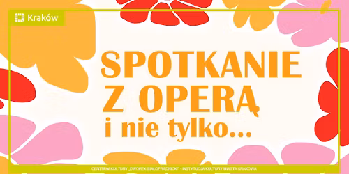 Spotkanie z oper\u0105 i nie tylko\u2026 | Koncert "Nie ma jak u mamy"