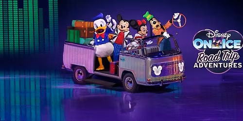 Disney On Ice: Road Trip Adventures