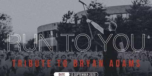 Run To You: Tribute to Bryan Adams