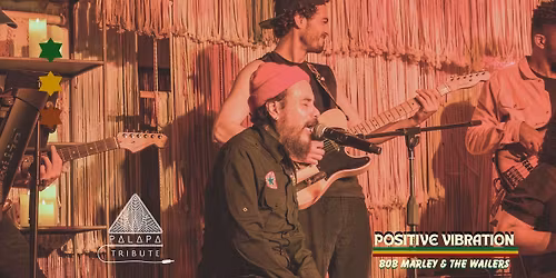 Positive Vibration - A Tribute to Bob Marley & The Wailers