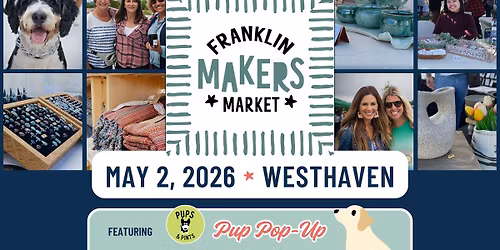 Franklin Makers Market: Spring Edition