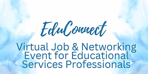 EduConnect Virtual Job & Networking #EduSpecialists #Denver
