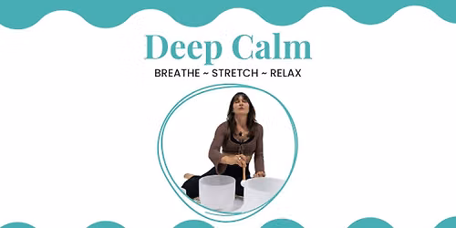 Breathe ~ Stretch ~ Relax