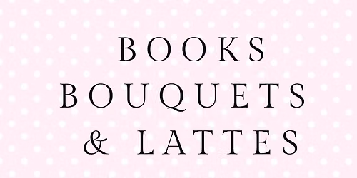 books, bouquets & lattes