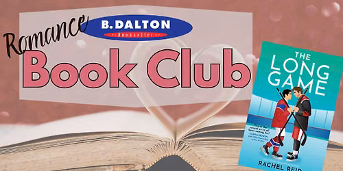 B. Dalton\u2019s Romance Book Club \u2013 July Meeting: The Long Game by Rachel Reid
