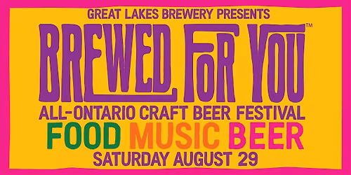 Brewed For You: All Ontario Craft Beer Festival
