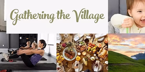 Gathering the Village