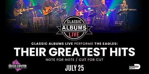 Classic Albums Live: Eagles, "Their Greatest Hits"